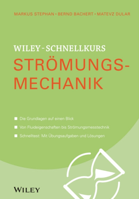 Book cover of: Wiley-Schnellkurs Stromungsmechanik. By: Markus Stephan