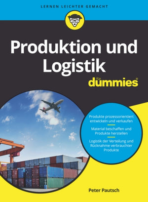 Produktion und Logistik fur Dummies