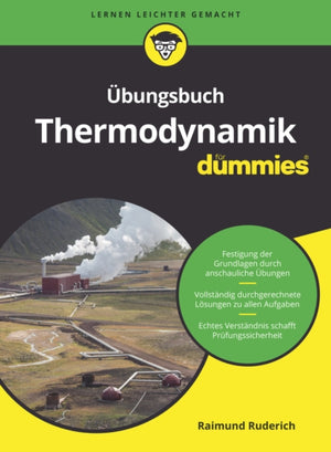 Ubungsbuch Thermodynamik fur Dummies