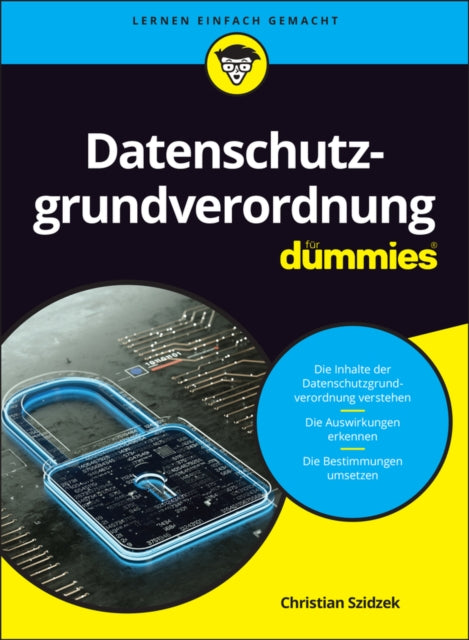 Book cover of: Datenschutzgrundverordnung fur Dummies. By: Christian Szidzek