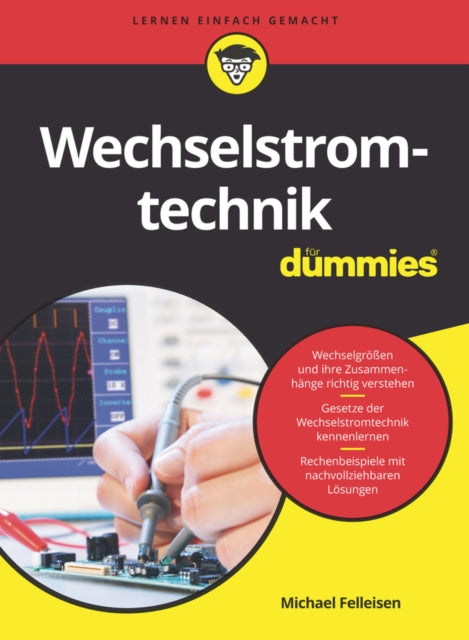 Book cover of: Wechselstromtechnik fur Dummies. By: Michael Felleisen