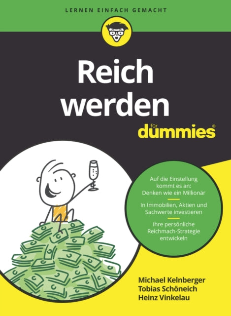 Book cover of: Reich werden fur Dummies. By: Michael Kelnberger