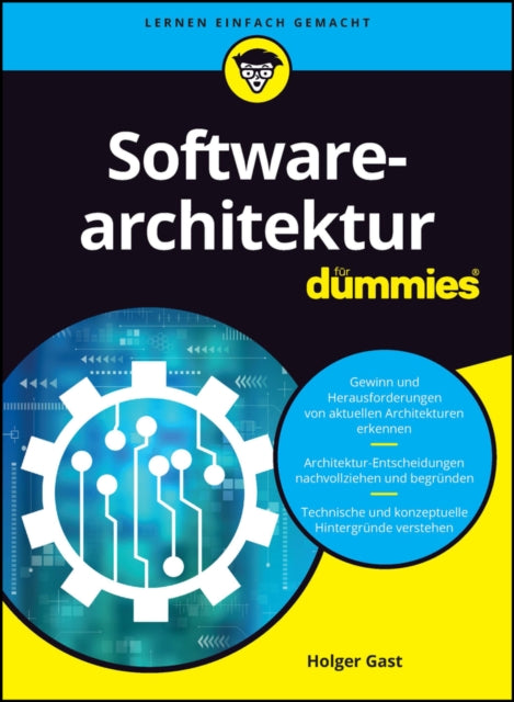 Book cover of: Softwarearchitektur fur Dummies. By: Holger Gast