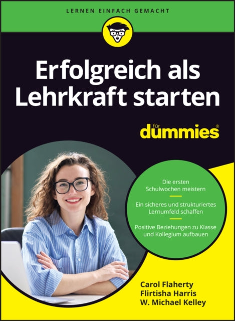 Book cover of: Erfolgreich als Lehrkraft starten fur Dummies. By: C. Flaherty