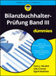Book cover of: Bilanzbuchhalter-Prufung Band III fur Dummies