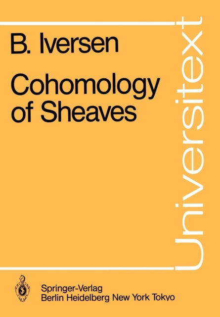 Book cover of: Cohomology of Sheaves. By: Birger Iversen