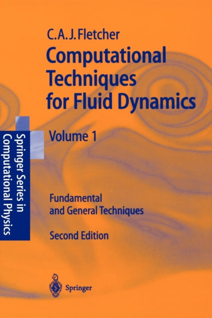 Book cover of: Computational Techniques for Fluid Dynamics 1. By: Clive A.J. Fletcher