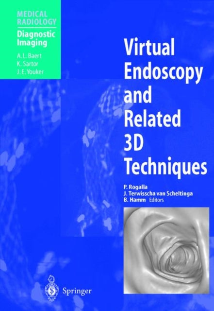 Book cover of: Virtual Endoscopy and Related 3D Techniques
