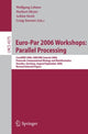 Book cover of: Euro-Par 2006 Workshops: Parallel Processing