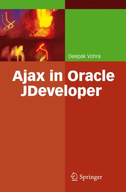 Book cover of: Ajax in Oracle JDeveloper. By: Deepak Vohra
