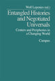 Book cover of: Entangled Histories and Negotiated Universals. By: Wolf Lepenies