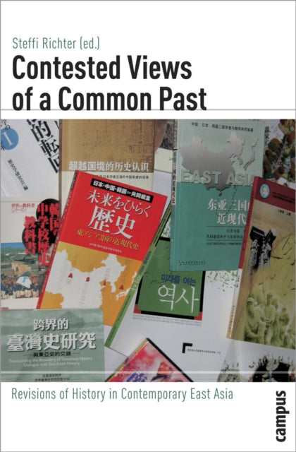 Book cover of: Contested Views of a Common Past. By: Steffi Richter
