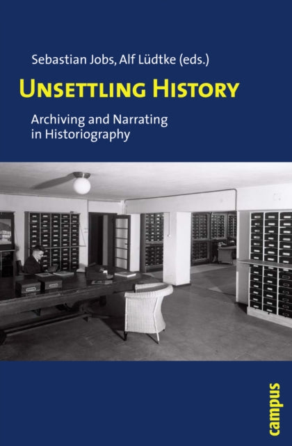 Book cover of: Unsettling History. By: Sebastian Jobs