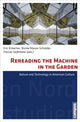 Book cover of: Rereading the Machine in the Garden. By: Eric C. Erbacher