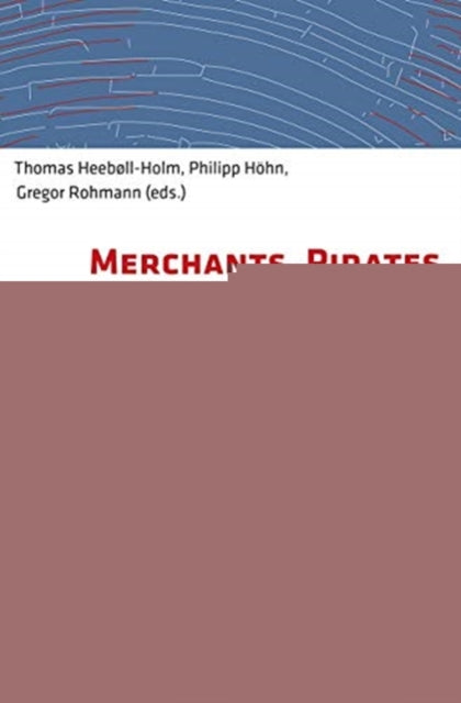 Book cover of: Merchants, Pirates, and Smugglers. By: Thomas Heebøll-Holm