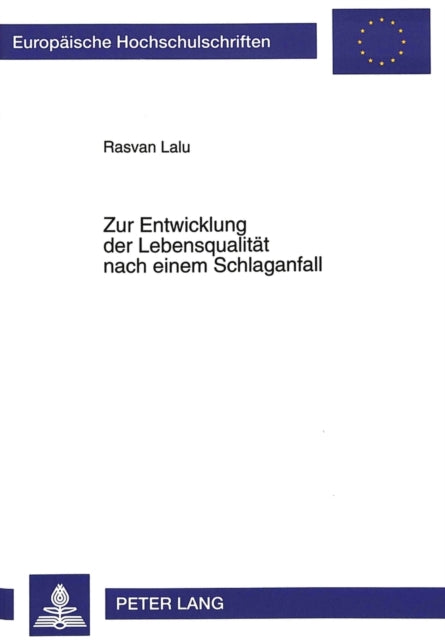 Book cover of: Zur Entwicklung der Lebensqualitaet nach einem Schlaganfall. By: Rasvan Lalu