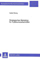 Book cover of: Strategisches Marketing fuer Publikumszeitschriften
