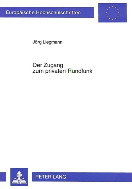Book cover of: Der Zugang zum privaten Rundfunk