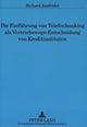 Book cover of: Die Einfuehrung von Telefonbanking als Vertriebswege-Entscheidung von Kreditinstituten