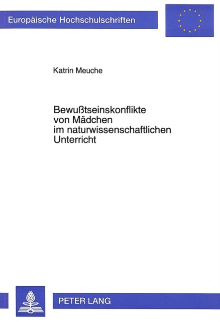 Book cover of: Bewutseinskonflikte von Maedchen im naturwissenschaftlichen Unterricht. By: Katrin Meuche