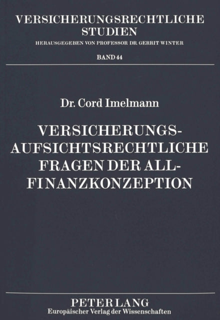 Book cover of: Versicherungsaufsichtsrechtliche Fragen der Allfinanzkonzeption