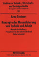 Book cover of: Konzepte der Musealisierung von Technik und Arbeit