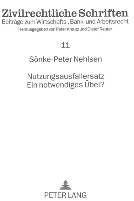 Book cover of: Nutzungsausfallersatz- Ein notwendiges Uebel?