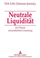 Book cover of: Neutrale Liquiditaet