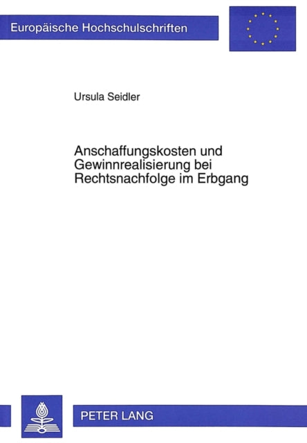 Book cover of: Anschaffungskosten und Gewinnrealisierung bei Rechtsnachfolge im Erbgang