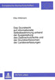 Book cover of: Das Grundrecht auf informationelle Selbstbestimmung anhand der Ausgestaltung des Datenschutzrechts und der Grundrechtsnormen der Landesverfassungen