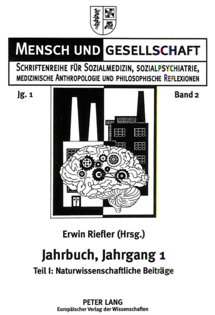 Book cover of: Jahrbuch fuer Sozialmedizin, Sozialpsychiatrie, medizinische Anthropologie und philosophische Reflexionen, Jahrgang 1. By: Erwin Riefler