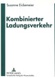 Book cover of: Kombinierter Ladungsverkehr