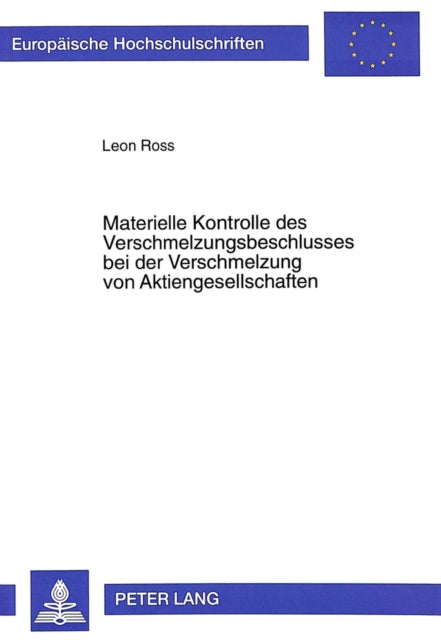 Book cover of: Materielle Kontrolle des Verschmelzungsbeschlusses bei der Verschmelzung von Aktiengesellschaften