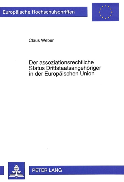 Book cover of: Der assoziationsrechtliche Status Drittstaatsangehoeriger in der Europaeischen Union