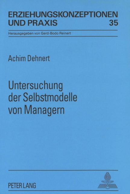 Book cover of: Untersuchung der Selbstmodelle von Managern. By: Achim Dehnert
