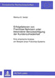 Book cover of: Erfolgsfaktoren von Franchise-Nehmern unter besonderer Beruecksichtigung der Kundenzufriedenheit
