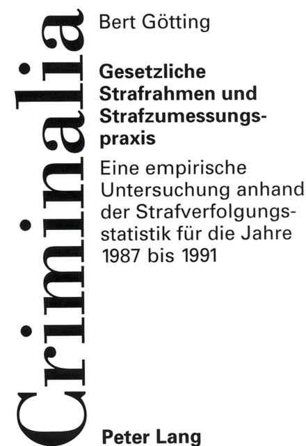 Book cover of: Gesetzliche Strafrahmen und Strafzumessungspraxis