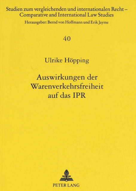 Book cover of: Auswirkungen der Warenverkehrsfreiheit auf das IPR