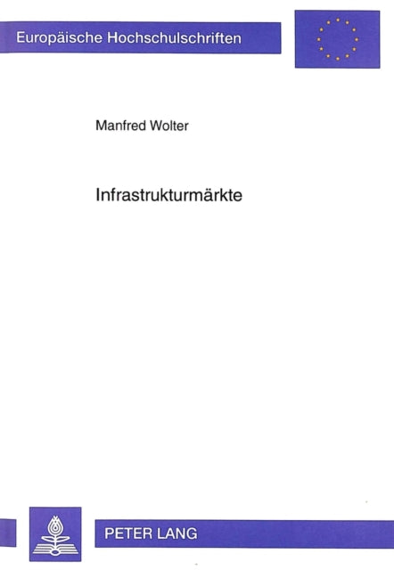 Book cover of: Infrastrukturmaerkte. By: Manfred Wolter
