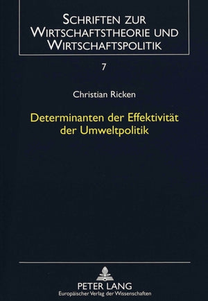 Determinanten der Effektivitaet der Umweltpolitik