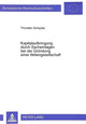 Book cover of: Kapitalaufbringung durch Sacheinlagen bei der Gruendung einer Aktiengesellschaft