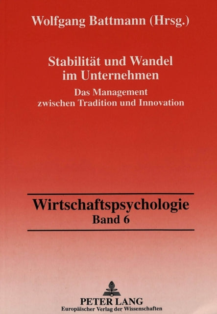 Book cover of: Stabilitaet und Wandel im Unternehmen. By: Wolfgang Battmann