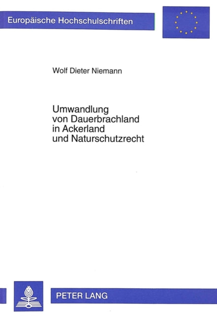 Book cover of: Umwandlung von Dauerbrachland in Ackerland und Naturschutzrecht