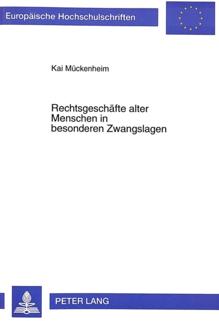 Book cover of: Rechtsgeschaefte Alter Menschen in Besonderen Zwangslagen