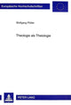 Book cover of: Theologie als Theiologie