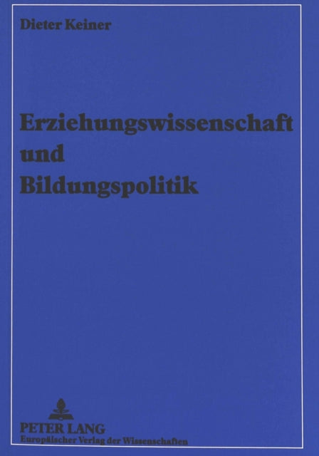 Book cover of: Erziehungswissenschaft und Bildungspolitik. By: Dieter Keiner