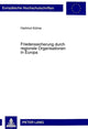 Book cover of: Friedenssicherung Durch Regionale Organisationen in Europa