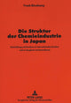 Book cover of: Die Struktur der Chemieindustrie in Japan. By: Frank Rovekamp