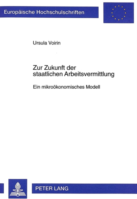 Book cover of: Zur Zukunft der staatlichen Arbeitsvermittlung