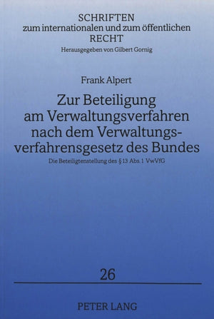 Zur Beteiligung am Verwaltungsverfahren nach dem Verwaltungsverfahrensgesetz des Bundes